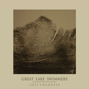 Great Lake Swimmers - Lost Channels in the group CD / Pop-Rock,Övrigt at Bengans Skivbutik AB (695360)