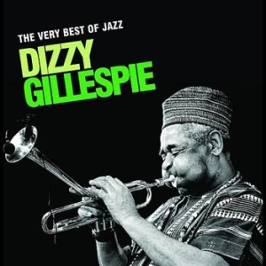 Dizzy Gillespie - Very Best Of Jazz in the group CD / Jazz/Blues at Bengans Skivbutik AB (696069)