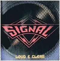 Signal - Loud & Clear in the group CD / Hårdrock at Bengans Skivbutik AB (696183)