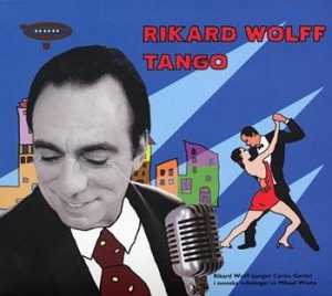 Rikard Wolff - Tango in the group CD / Pop-Rock at Bengans Skivbutik AB (696283)