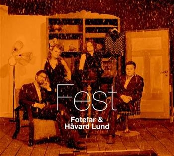 Fotefar And Håvard Lund - Fest in the group CD / Bestsellers at Bengans Skivbutik AB (696649)