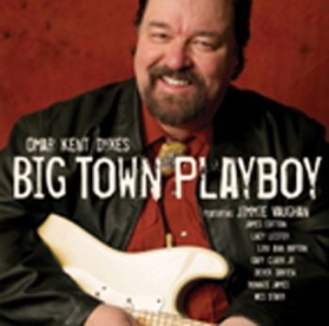 Dykes Omar - Big Town Playboy in the group CD / Blues,Jazz at Bengans Skivbutik AB (697399)