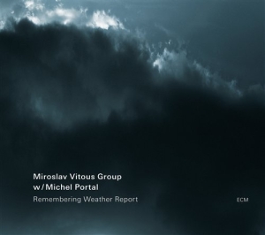 Miroslav Vitous Group/Michael Porta - Remembering Weather Report in the group CD / Jazz at Bengans Skivbutik AB (697411)