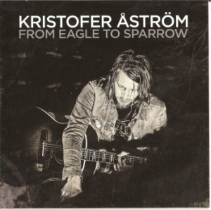 Kristofer Åström - From Eagle To Sparrow i gruppen Minishops / Kristofer Åström hos Bengans Skivbutik AB (698068)