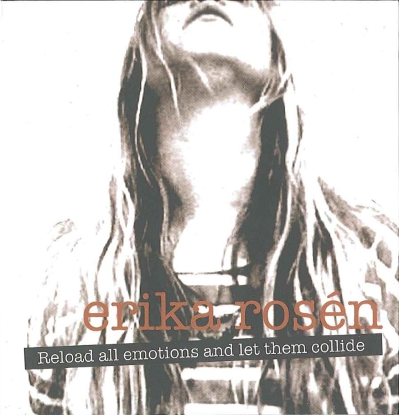 Rosén Erika - Reload All Emotions And Let Them Co in the group CD / Bestsellers at Bengans Skivbutik AB (698400)