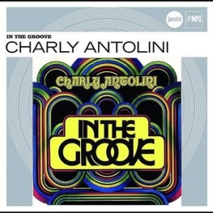 Charly Antolini - In The Groove (Jazz Club) in the group CD / Jazz/Blues at Bengans Skivbutik AB (698505)