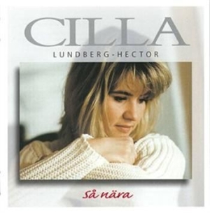 Lundberg-Hector Cilla - Så Nära in the group CD / Övrigt at Bengans Skivbutik AB (698571)