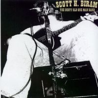 Biram Scott H. - Dirty Old One Man Band in the group CD / Country,Pop-Rock at Bengans Skivbutik AB (699609)