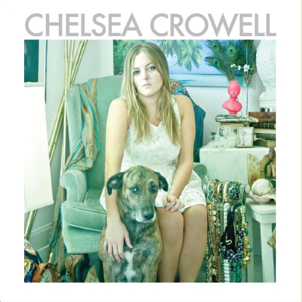 Crowell Chelsea - Chelsea Crowell in the group CD / Bestsellers at Bengans Skivbutik AB (699622)