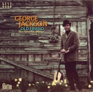 George Jackson  - Old Friend: The Fame Recordings Vol in the group CD / RNB, Disco & Soul at Bengans Skivbutik AB (705768)