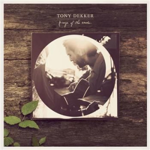Tony Dekker - Prayer Of The Woods in the group CD / Pop-Rock at Bengans Skivbutik AB (708681)