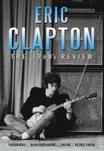 Clapton Eric - 1960 Review Dvd Documentary in the group Minishops / Eric Clapton at Bengans Skivbutik AB (882146)