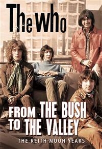 Who The - From The Bush To The Valley (Dvd Do in the group OTHER / Music-DVD at Bengans Skivbutik AB (882646)