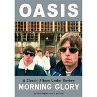 Oasis - Morning Glory Under Review in the group OTHER / Music-DVD at Bengans Skivbutik AB (884926)