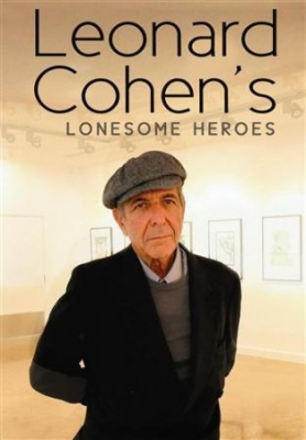 Cohen Leonard - Lonesome Heroes Dvd Documentary in the group OTHER / Music-DVD & Bluray at Bengans Skivbutik AB (889653)