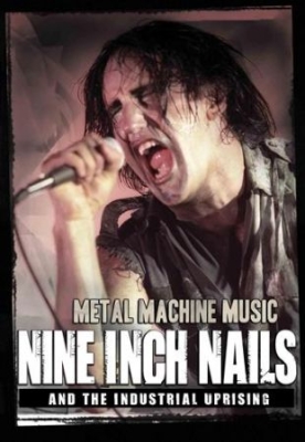 Nine Inch Nails - Metal Machine Music Dvd Documentary in the group Minishops / Nine Inch Nails at Bengans Skivbutik AB (889715)