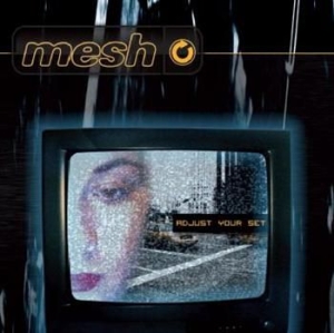 Mesh - Adjust Your Set in the group CD / Pop at Bengans Skivbutik AB (900184)