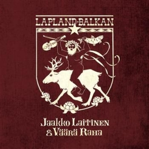 Jaakko Laitinen & Väärä Raha - Lapland-Balkan in the group CD / Finsk Musik,Pop-Rock at Bengans Skivbutik AB (905815)