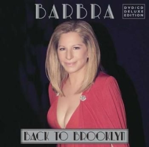 Streisand Barbra - Back To Brooklyn -Cd+Dvd- in the group Minishops / Barbra Streisand at Bengans Skivbutik AB (905832)