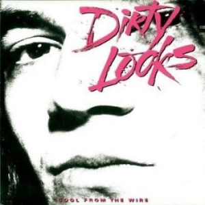 Dirty Looks - Cool Fromthe Wire in the group OUR PICKS / Classic labels / Rock Candy at Bengans Skivbutik AB (905837)