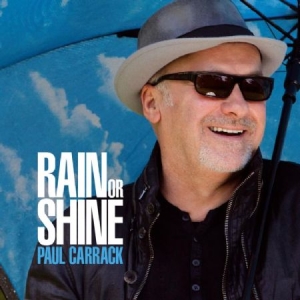 Carrack Paul - Rain Or Shine in the group CD / Pop at Bengans Skivbutik AB (917054)