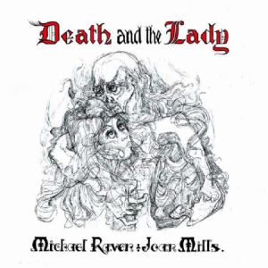 Raven Michael & Joan Mills - Death And The Lady in the group CD / Pop-Rock at Bengans Skivbutik AB (917096)