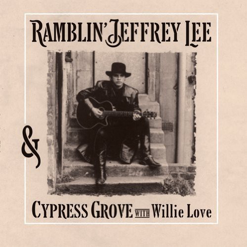 Ramblin Jeffrey Lee - Jeffrey Lee & Cypress Grove With Wi in the group VINYL / Pop-Rock at Bengans Skivbutik AB (929441)