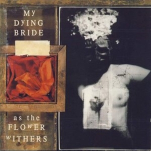 My Dying Bride - As The Flower Withers (Vinyl Lp) in the group Minishops / My Dying Bride at Bengans Skivbutik AB (932511)