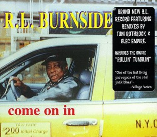 R.L. Burnside - Come On In in the group CD / Jazz/Blues at Bengans Skivbutik AB (944227)