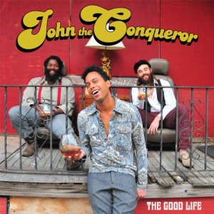 John The Conqueror - The Good Life in the group VINYL / Pop-Rock at Bengans Skivbutik AB (946559)