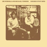 Yonkers Michael With Jim Woehrle - Borders Of My Mind in the group VINYL / Pop-Rock at Bengans Skivbutik AB (946613)