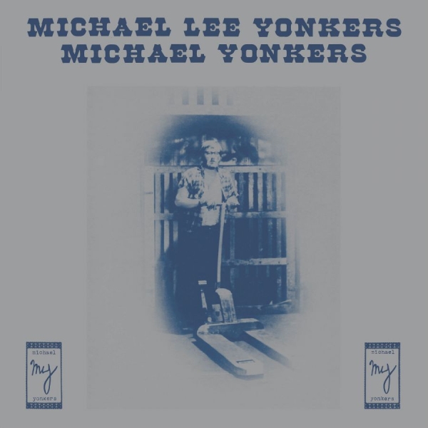 Yonkers Michael - Michael Lee Yonkers in the group VINYL / Bestsellers at Bengans Skivbutik AB (946614)