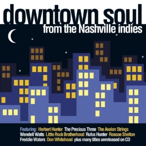Blandade Artister - Downtown Soul From The Nashvil in the group CD / RnB-Soul at Bengans Skivbutik AB (948962)