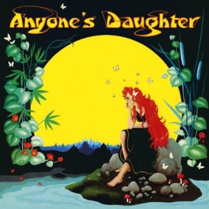Anyone's Daughter - Anyone's Daughter - Remaster in the group CD / Pop-Rock at Bengans Skivbutik AB (949197)