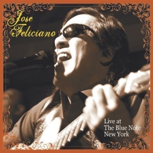 Jose Feliciano - Live At The Blue Note, New Yor in the group CD / RnB-Soul at Bengans Skivbutik AB (949290)