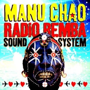 Chao Manu - Radio Bemba Sound System in the group CD / Elektroniskt at Bengans Skivbutik AB (949367)