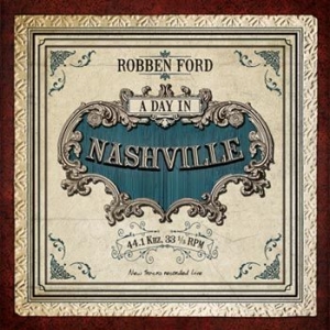 Ford Robben - A Day In Nashville in the group VINYL / Rock at Bengans Skivbutik AB (951423)