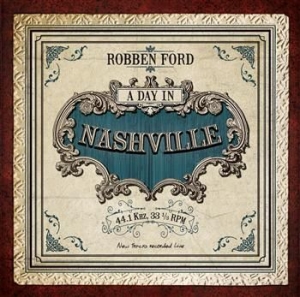 Ford Robben - A Day In Nashville in the group CD / Pop-Rock at Bengans Skivbutik AB (951428)
