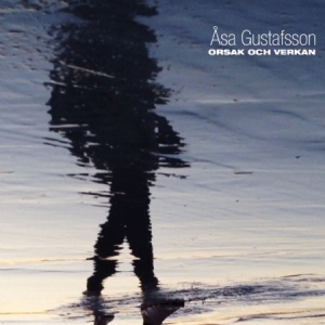 Åsa Gustafsson - Orsak Och Verkan in the group CD / Pop at Bengans Skivbutik AB (952520)