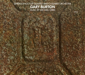 Gary Burton - Seven Songs For Quartet And Chamber in the group CD / Jazz at Bengans Skivbutik AB (956234)