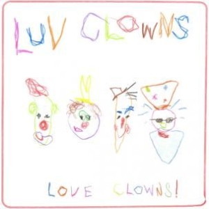 Luv Clowns - Love Clowns! in the group CD / Pop-Rock at Bengans Skivbutik AB (956270)