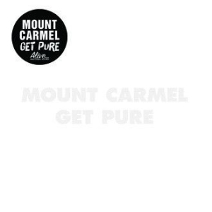 Mount Carmel - Get Pure in the group OUR PICKS / Blowout / Blowout-LP at Bengans Skivbutik AB (956317)