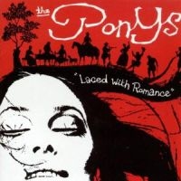 Ponys - Laced With Romance in the group CD / Pop-Rock at Bengans Skivbutik AB (956437)