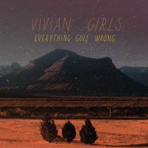 Vivian Girls - Everything Goes Wrong in the group CD / Pop-Rock at Bengans Skivbutik AB (956460)