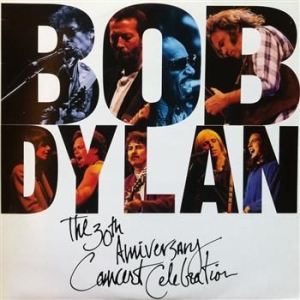 Dylan Bob - 30Th Anniversary Concert Celebration [De in the group CD / Pop-Rock,Övrigt at Bengans Skivbutik AB (957360)