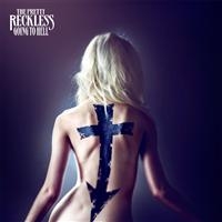 The Pretty Reckless - Going To Hell in the group CD / Pop-Rock at Bengans Skivbutik AB (957613)