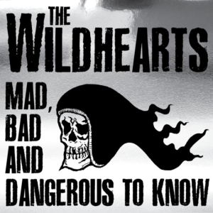 Wildhearts - Mad Bad & Dangerous To Know (Cd + D in the group CD / Pop-Rock at Bengans Skivbutik AB (961796)