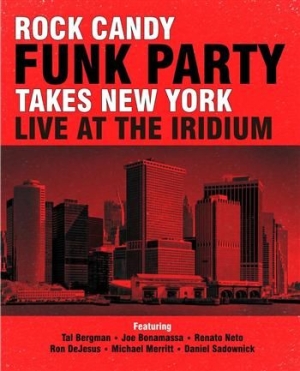 Rock Candy Funk Party - Takes New York - Live At The Iridiu in the group CD / Rock at Bengans Skivbutik AB (961801)