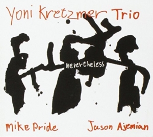 Kretzmer Yoni - Never The Less in the group CD / Jazz at Bengans Skivbutik AB (983327)