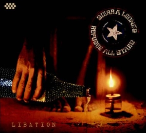 Sierra Leone's Refugee All Stars - Libation in the group CD / Elektroniskt at Bengans Skivbutik AB (983485)
